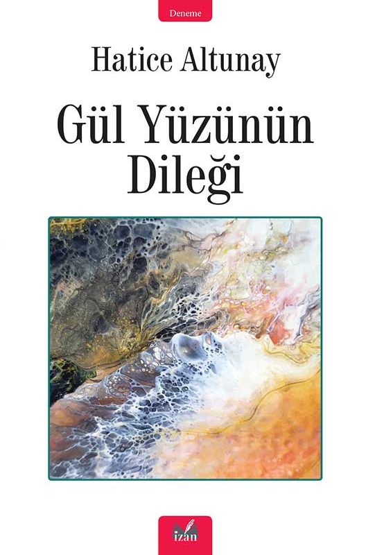 GÜL YÜZÜNÜN DİLEĞİ