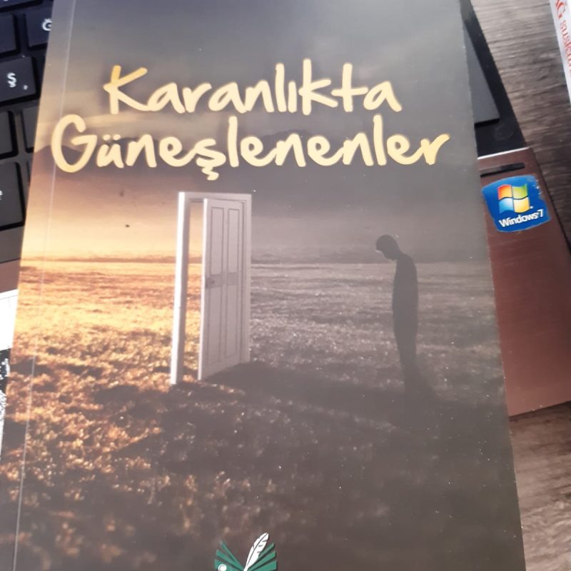 KARANLIKTA GÜNEŞLENENLER