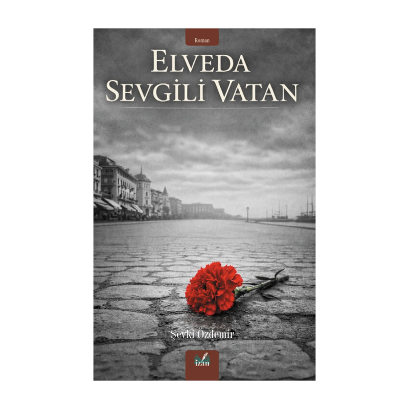 Elveda Sevgili Vatan - Şevki ÖZDEMİR