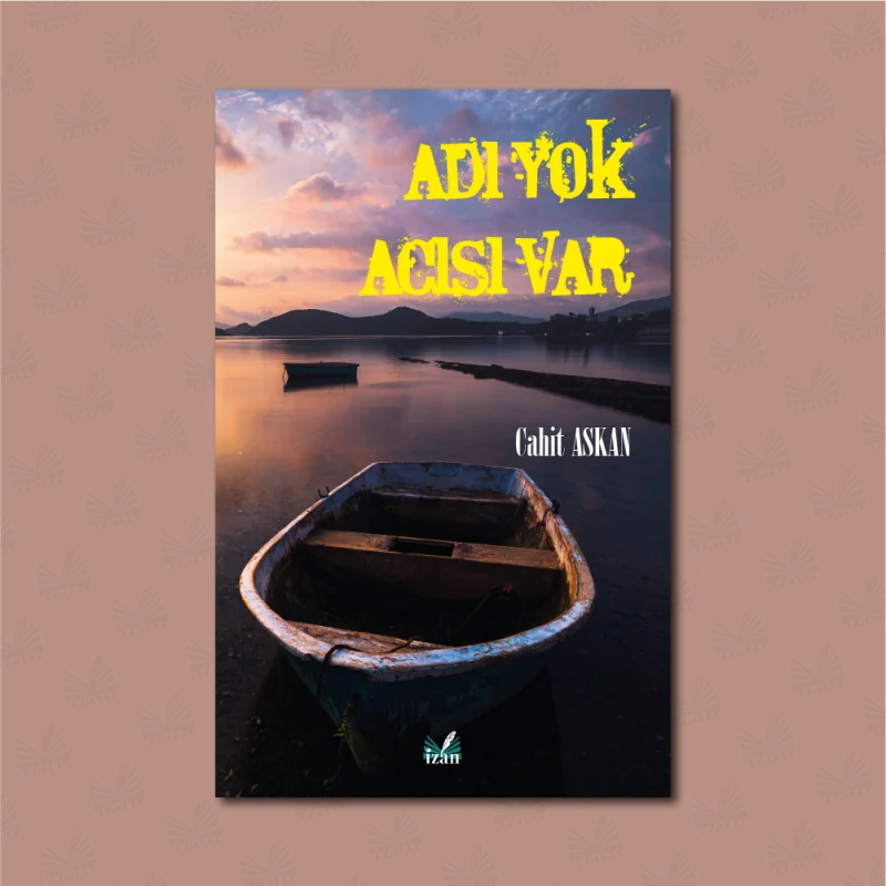 Adı Yok Acısı Var