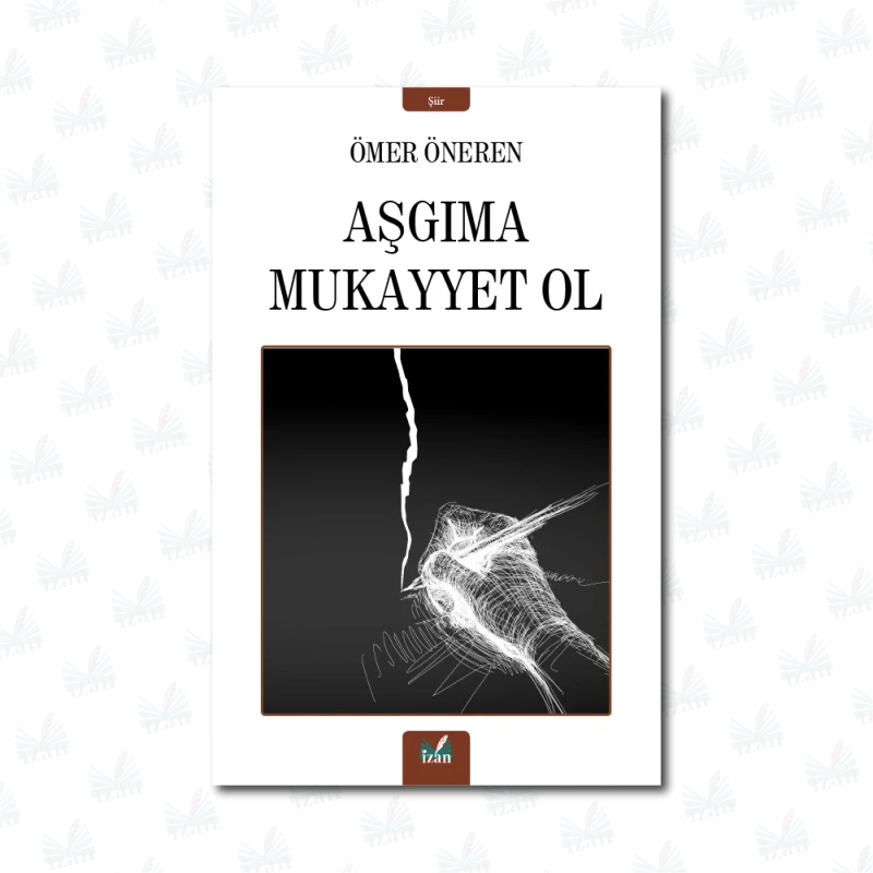 Aşgıma Mukayyet Ol