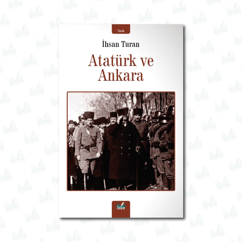 Atatürk ve Ankara